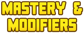 Mastery & Modifiers